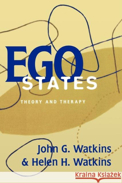Ego States: Theory and Therapy Watkins, John 9780393702590 0