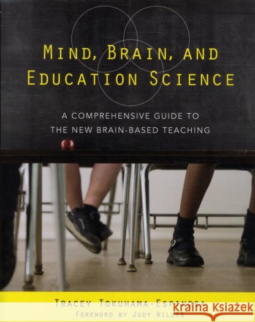 Mind, Brain, and Education Science: A Comprehensive Guide to the New Brain-Based Teaching Tokuhama-Espinosa, Tracey 9780393706079 W. W. Norton & Company