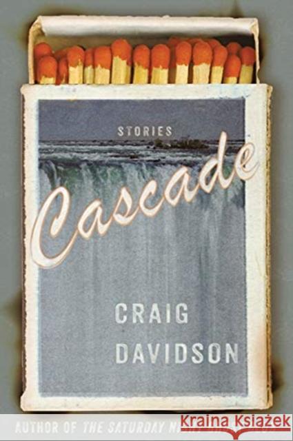 Cascade: Stories Craig Davidson 9780393866902