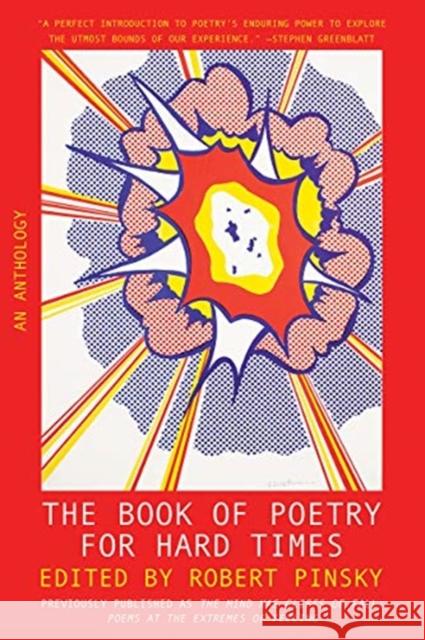 The Book of Poetry for Hard Times: An Anthology Robert Pinsky 9780393867596