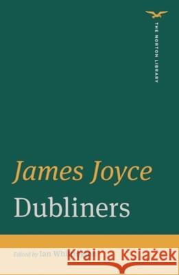 Dubliners – Norton Library Edition James Joyce, Ian Whittington 9780393870763 