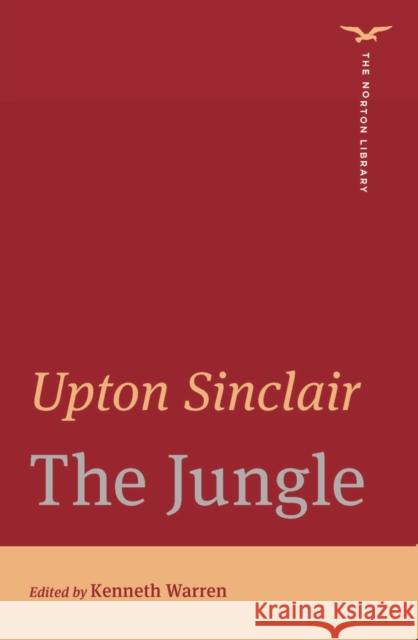 The Jungle – The Norton Library Upton Sinclair, Kenneth W. Warren 9780393871579 