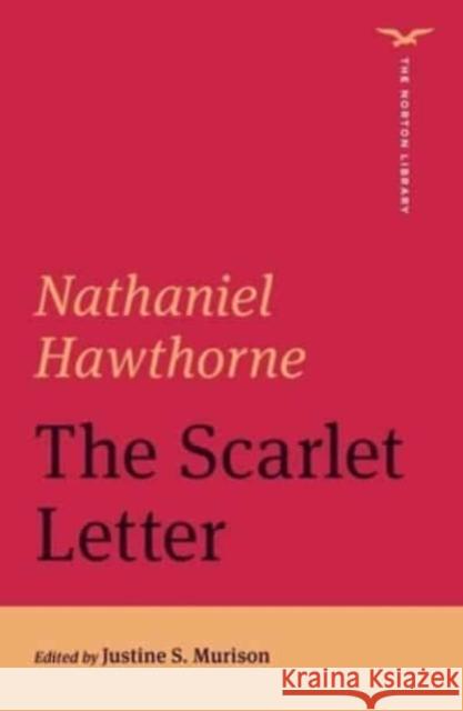 The Scarlet Letter Nathaniel Hawthorne 9780393871616 WW Norton & Co