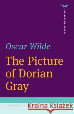 The Picture of Dorian Gray (The Norton Library) Oscar Wilde, Sean O′toole 9780393893984