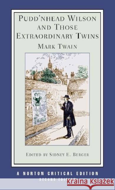 Pudd'nhead Wilson and Those Extraordinary Twins Mark Twain Sidney Berger 9780393925357