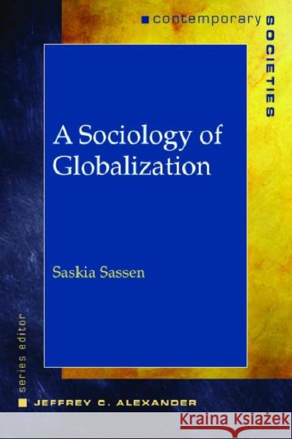 A Sociology of Globalization Saskia Sassen 9780393927269 W. W. Norton & Company
