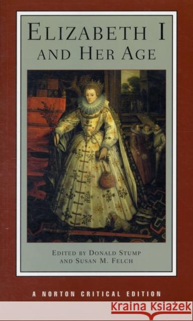 Elizabeth I and Her Age Donald Stump 9780393928228 WW Norton & Co