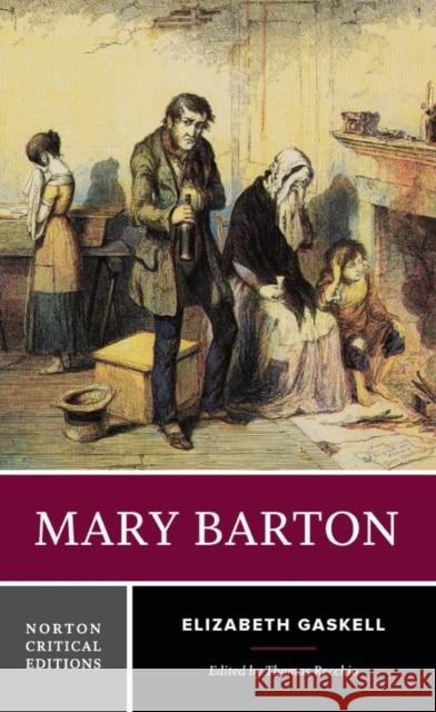 Mary Barton Elizabeth Cleghorn Gaskell Thomas Recchio 9780393930634 W. W. Norton & Company