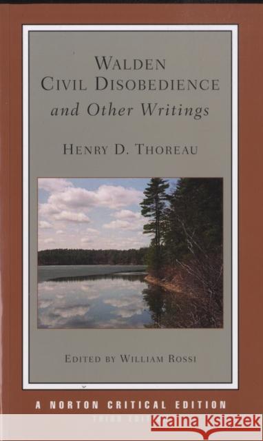 Walden / Civil Disobedience / and Other Writings: A Norton Critical Edition Henry David Thoreau 9780393930900 WW Norton & Co