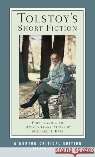 Tolstoy's Short Fiction Leo Tolstoy 9780393931501