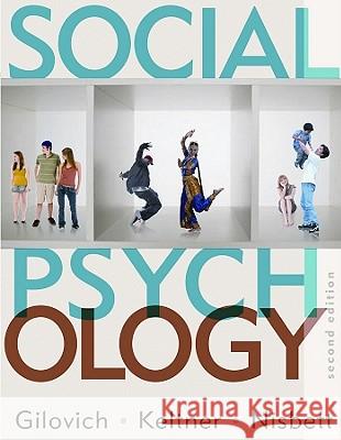 Social Psychology Dacher Keltner Tom Gilovich Richard Nisbett 9780393932584