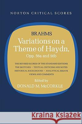 Variations on a Theme of Haydn: Norton Critical Score Brahms, Johannes 9780393933628 W. W. Norton & Company