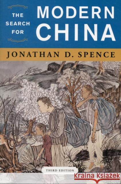 The Search for Modern China Jonathan D. Spence 9780393934519