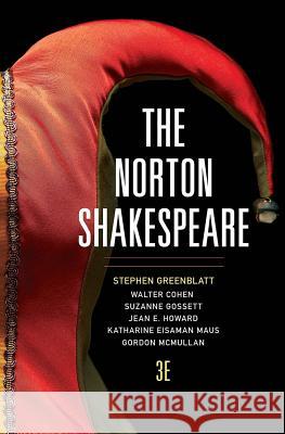 The Norton Shakespeare Greenblatt, Stephen; Cohen, Walter; Howard, Jean E. 9780393934991