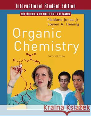 Organic Chemistry 5e ISE – International Student Edition Jones Jr, Maitland 9780393937138