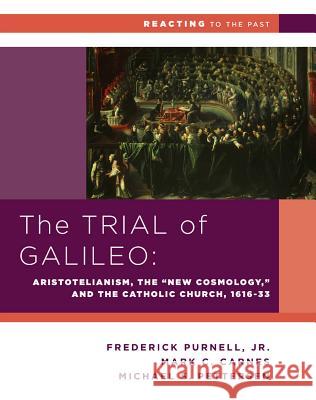 The Trial of Galileo: Aristotelianism, the 