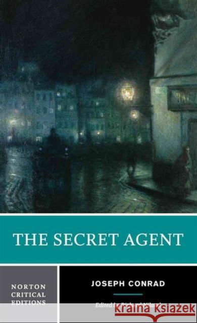 The Secret Agent Joseph Conrad Richard Niland 9780393937442