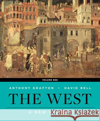 HIST OF WEST CIV 1E V1 PA Anthony Grafton (Princeton University), David A. Bell (Princeton University) 9780393937985