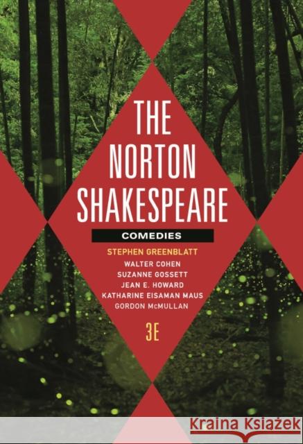 The Norton Shakespeare: Comedies Greenblatt, Stephen 9780393938616 W. W. Norton & Company