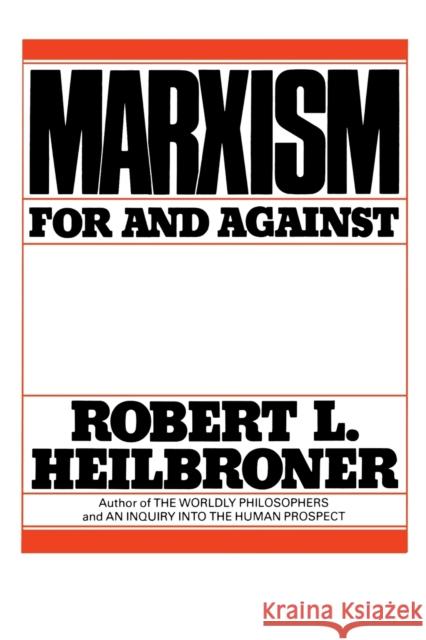 Marxism (Revised): For and Against Robert L. Heilbroner 9780393951660