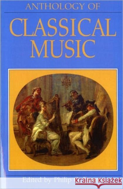 Anthology of Classical Music Philip G. Downs 9780393952094 W. W. Norton & Company