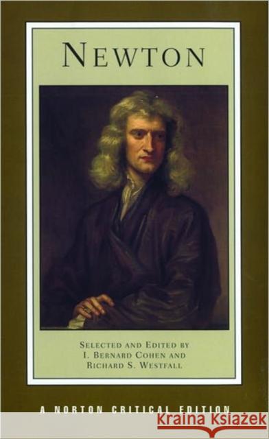 Newton I. Bernard Cohen Richard S. Westfall Isaac Newton 9780393959024 W. W. Norton & Company