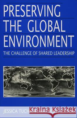 Preserving the Global Environment Jessica T. Mathews 9780393960938
