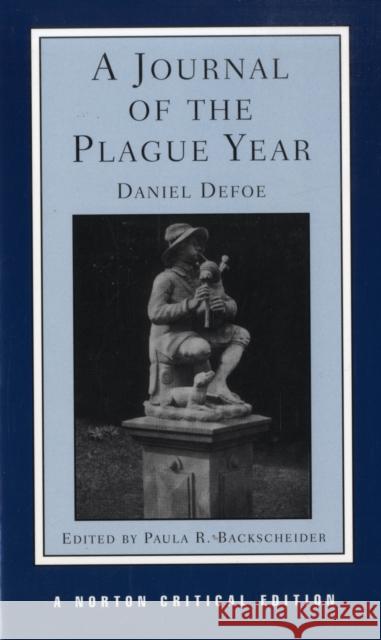 A Journal of the Plague Year Daniel Defoe Paula Backsheider 9780393961881 W. W. Norton & Company