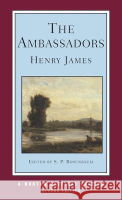 The Ambassadors Henry James S. P. Rosenbaum 9780393963144 W. W. Norton & Company