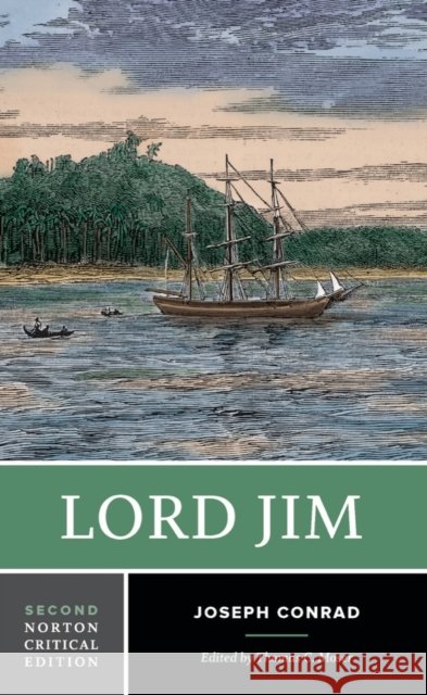 Lord Jim Joseph Conrad Norman Sherry Thomas C. Moser 9780393963359 W. W. Norton & Company