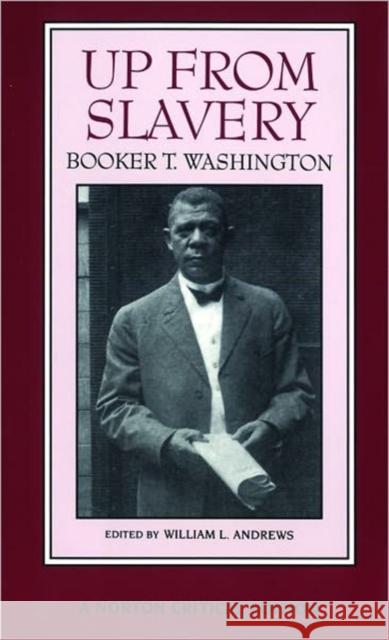 Up from Slavery Washington, Booker T. 9780393967258 W. W. Norton & Company
