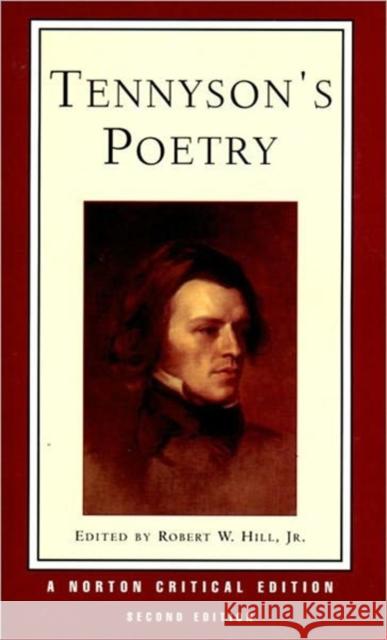 Tennyson's Poetry Alfred Tennyson Tennyson Robert W., Jr. Hill 9780393972795 W. W. Norton & Company