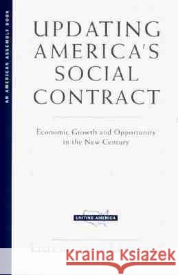 Updating America's Social Contract: Economic Growth and Opportunity in The New Century Rudolph G. Penner 9780393975796 WW Norton & Co