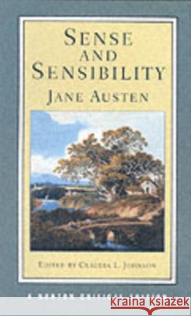 Sense and Sensibility: Authoritative Text Contexts Criticism Jane Austen Claudia L. Johnson 9780393977516 W. W. Norton & Company
