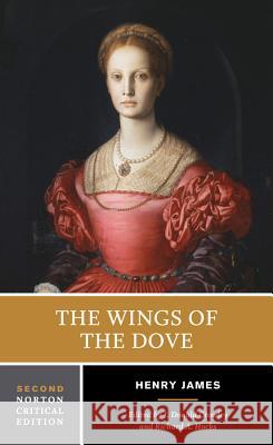 The Wings of the Dove Henry James J. Donald Crowley Richard A. Hocks 9780393978810 W. W. Norton & Company