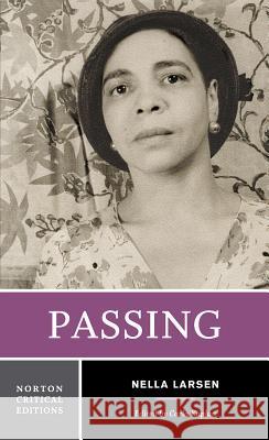 Passing Nella Larsen Carla Kaplan 9780393979169 W. W. Norton & Company