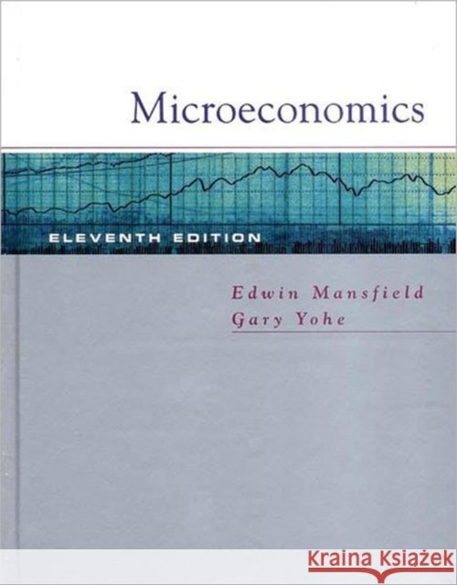 Microeconomics: Theory/Applications Gary W. (Wesleyan University) Yohe 9780393979183