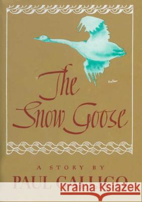 Snow Goose Paul Gallico 9780394445939 Alfred A. Knopf