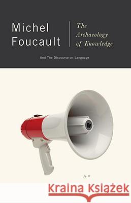The Archaeology of Knowledge: And the Discourse on Language Michel Foucault Yourdon 9780394711065 Pantheon Books