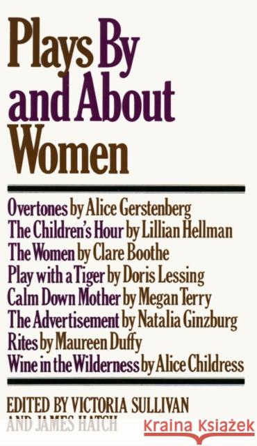 Plays by and about Women Victoria Sullivan James Hatch 9780394718965