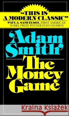 The Money Game Smith, Adam 9780394721033 Vintage Books USA