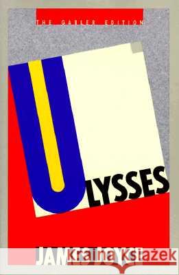 Ulysses (Gabler Edition) James Joyce Wolfhard Steppe Claus Melchior 9780394743127