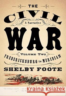 Fredericksburg to Meridian Shelby Foote 9780394746210 Vintage Books USA