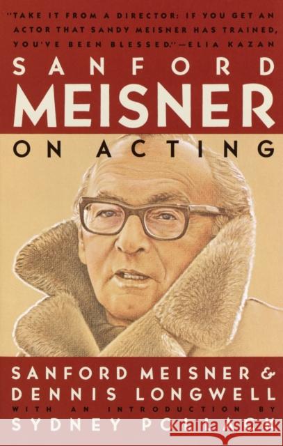 Sanford Meisner on Acting Sanford Meisner Sydney Pollack Dennis Longwell 9780394750590 Vintage Books USA