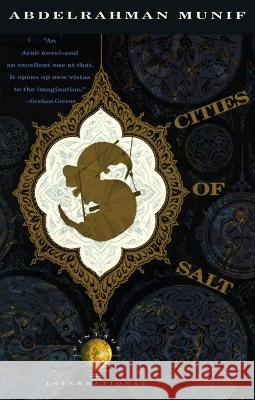 Cities of Salt 'Abd Al-Rahman Munif Erroll McDonald Peter Theroux 9780394755267 Vintage Books USA