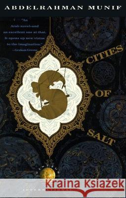 Cities of Salt 'Abd Al-Rahman Munif Erroll McDonald Peter Theroux 9780394755267