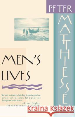 Men's Lives Peter Matthiessen 9780394755601 Vintage Books USA