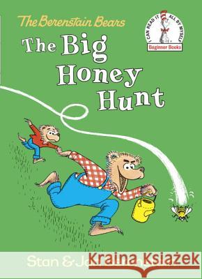 The Big Honey Hunt Stan Berenstain Jan Berenstain Jan Berenstain 9780394800288 Random House Books for Young Readers