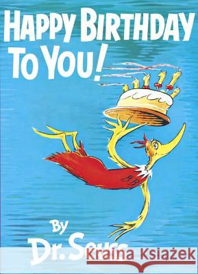Happy Birthday to You! Dr Seuss 9780394800769 Random House Children's Books