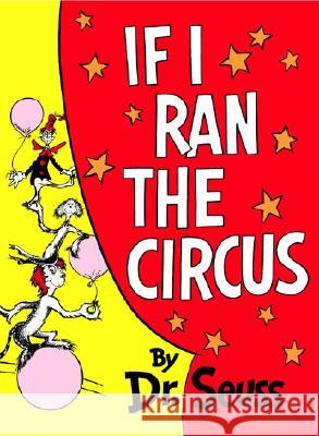 If I Ran the Circus Dr Seuss 9780394800806 Random House Books for Young Readers